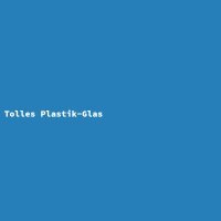 Tolles Plastik-Glas