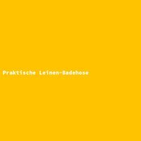 Praktische Leinen-Badehose