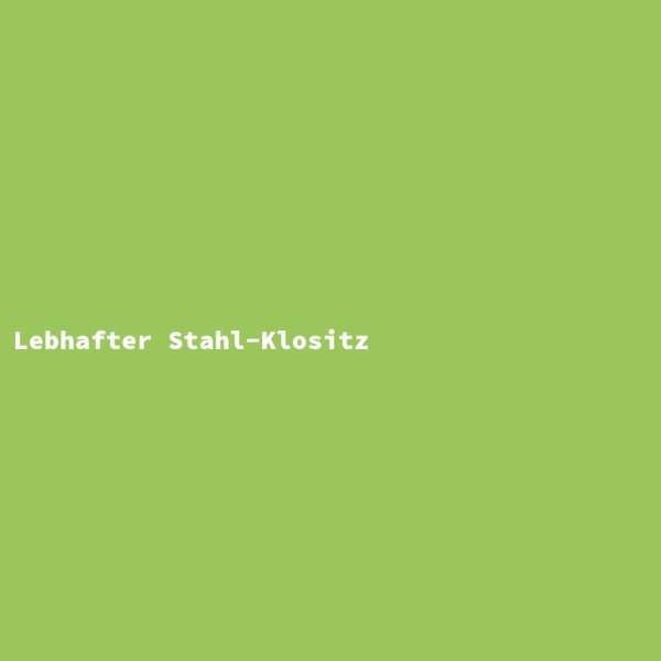 Lebhafter Stahl-Klositz