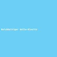Reichhaltiger Wolle-Klositz